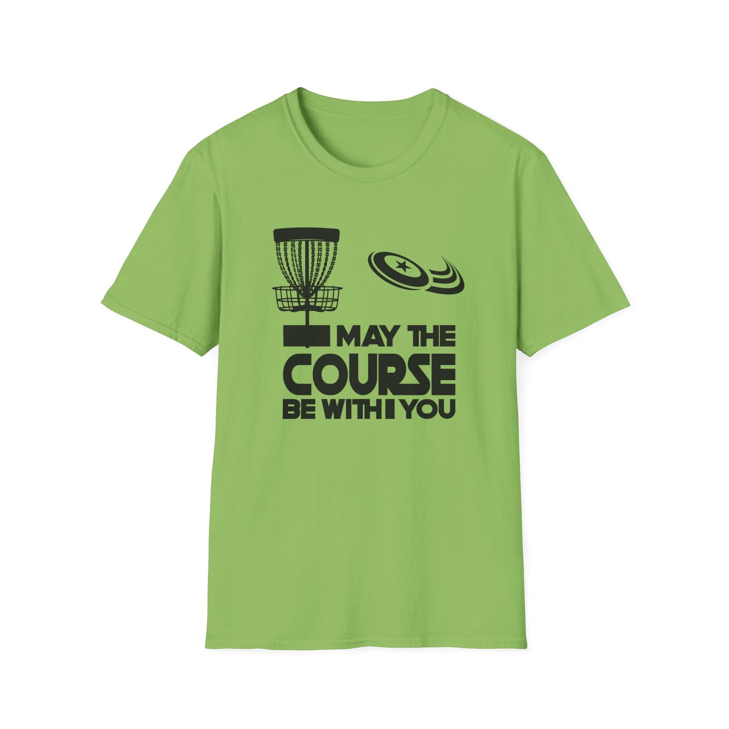 MY THE COURSE BE WITH YOU - DISC GOLF Unisex Softstyle T-Shirt