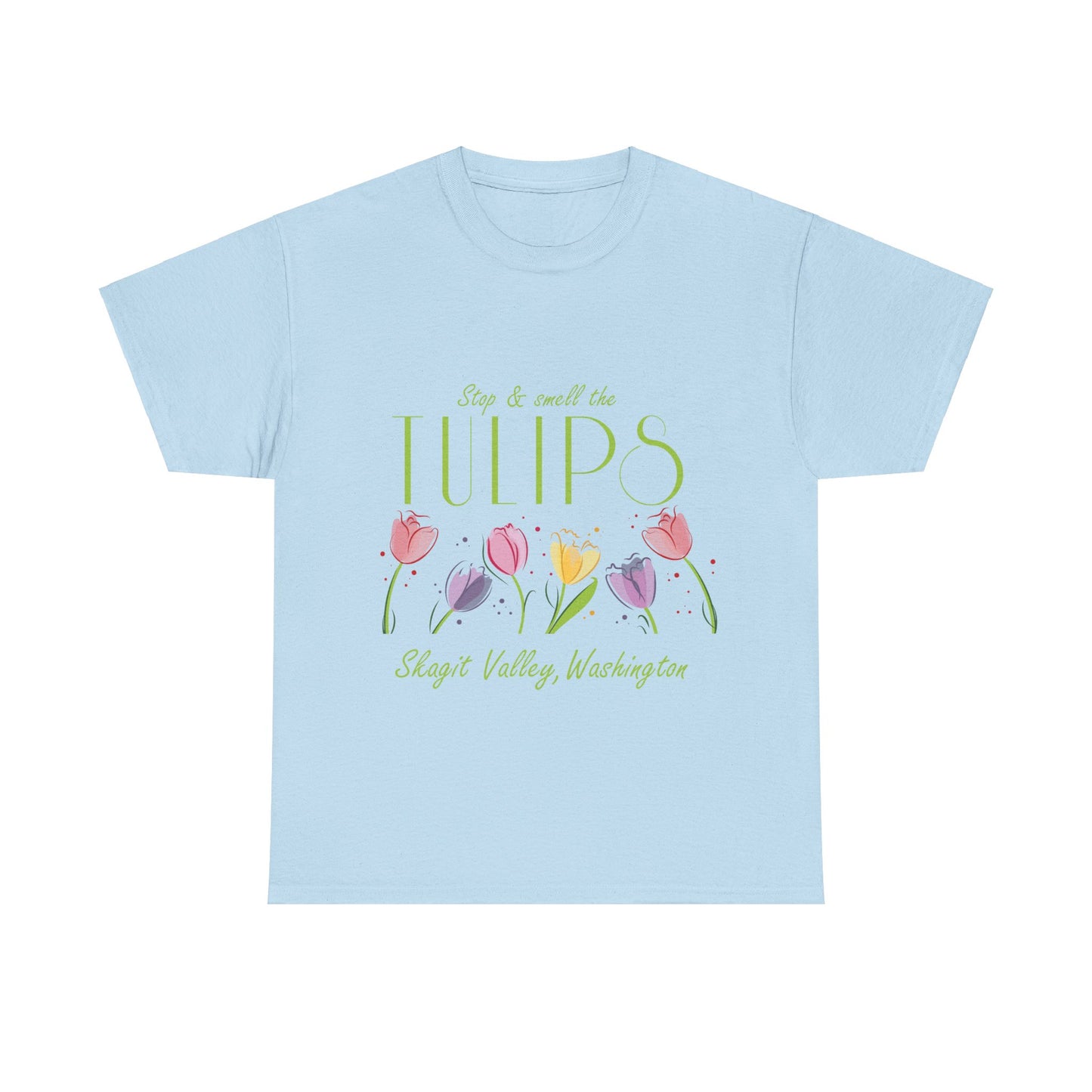 SMELL THE TULIPS - Unisex Heavy Cotton Tee