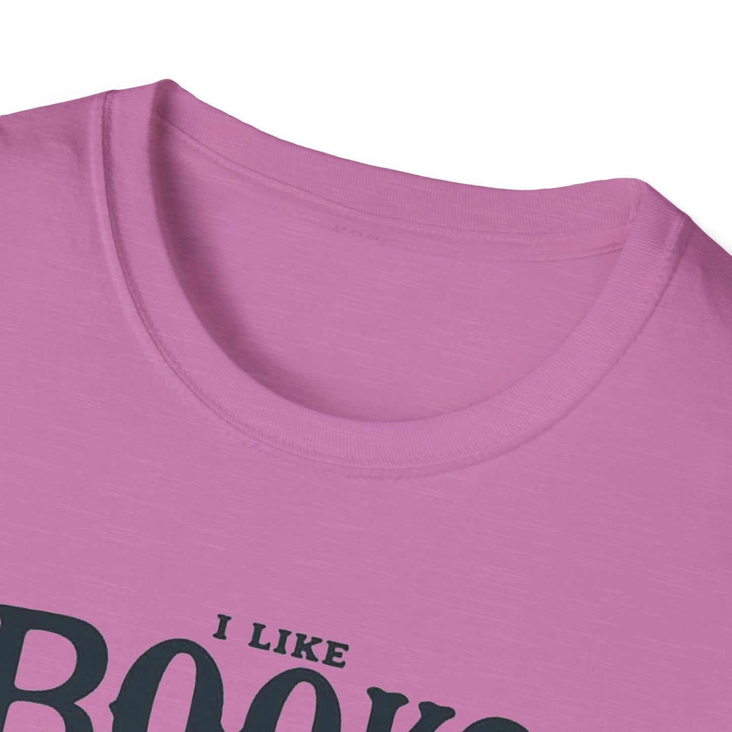 I LIKE BOOKS ... Unisex Softstyle T-Shirt