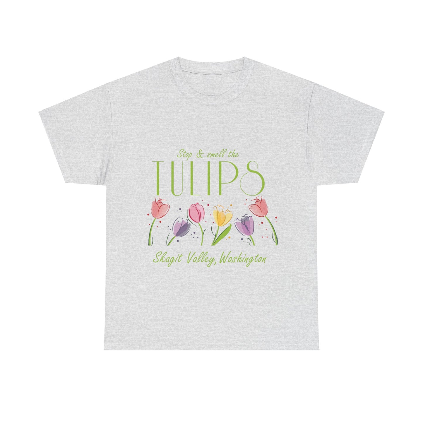 SMELL THE TULIPS - Unisex Heavy Cotton Tee