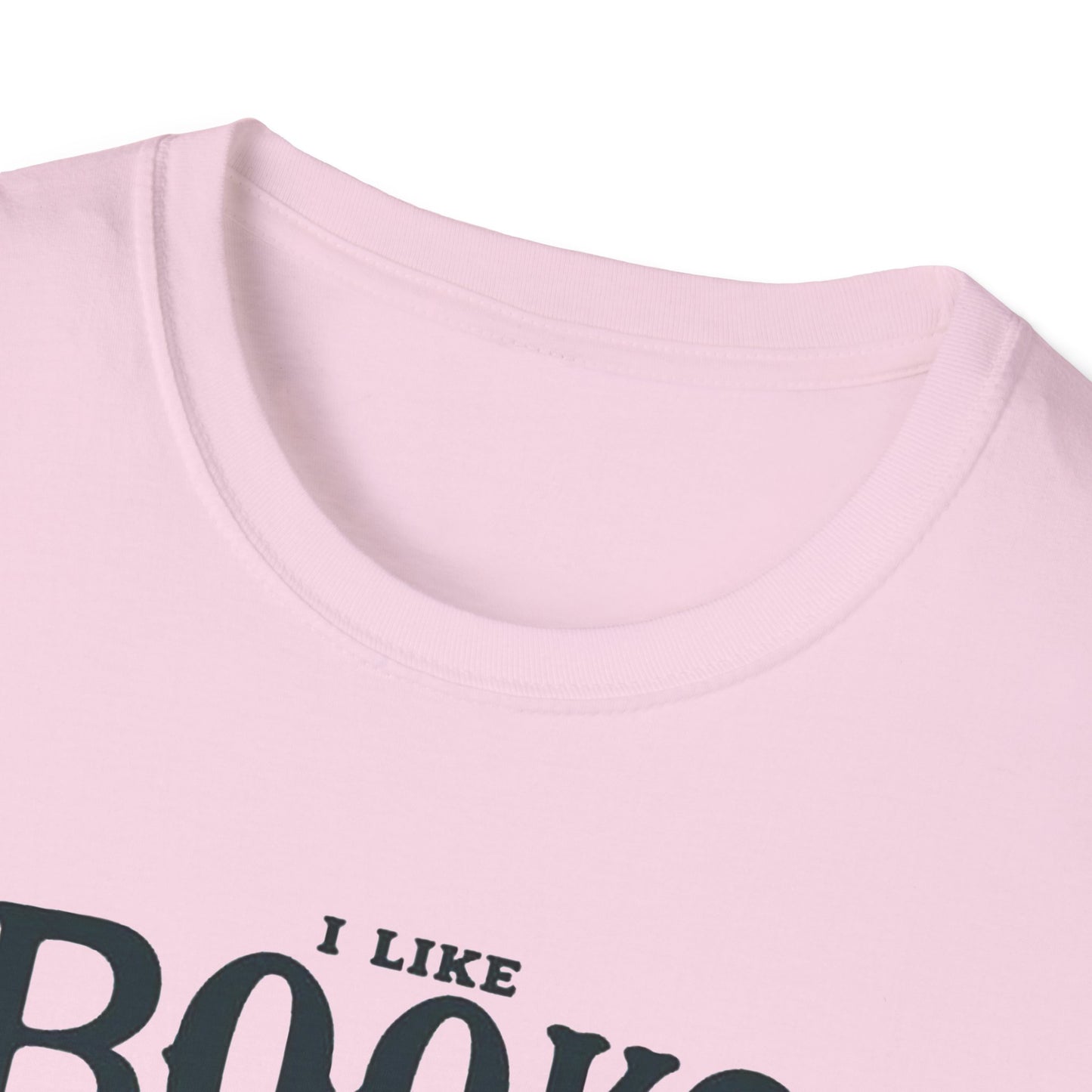 I LIKE BOOKS ... Unisex Softstyle T-Shirt