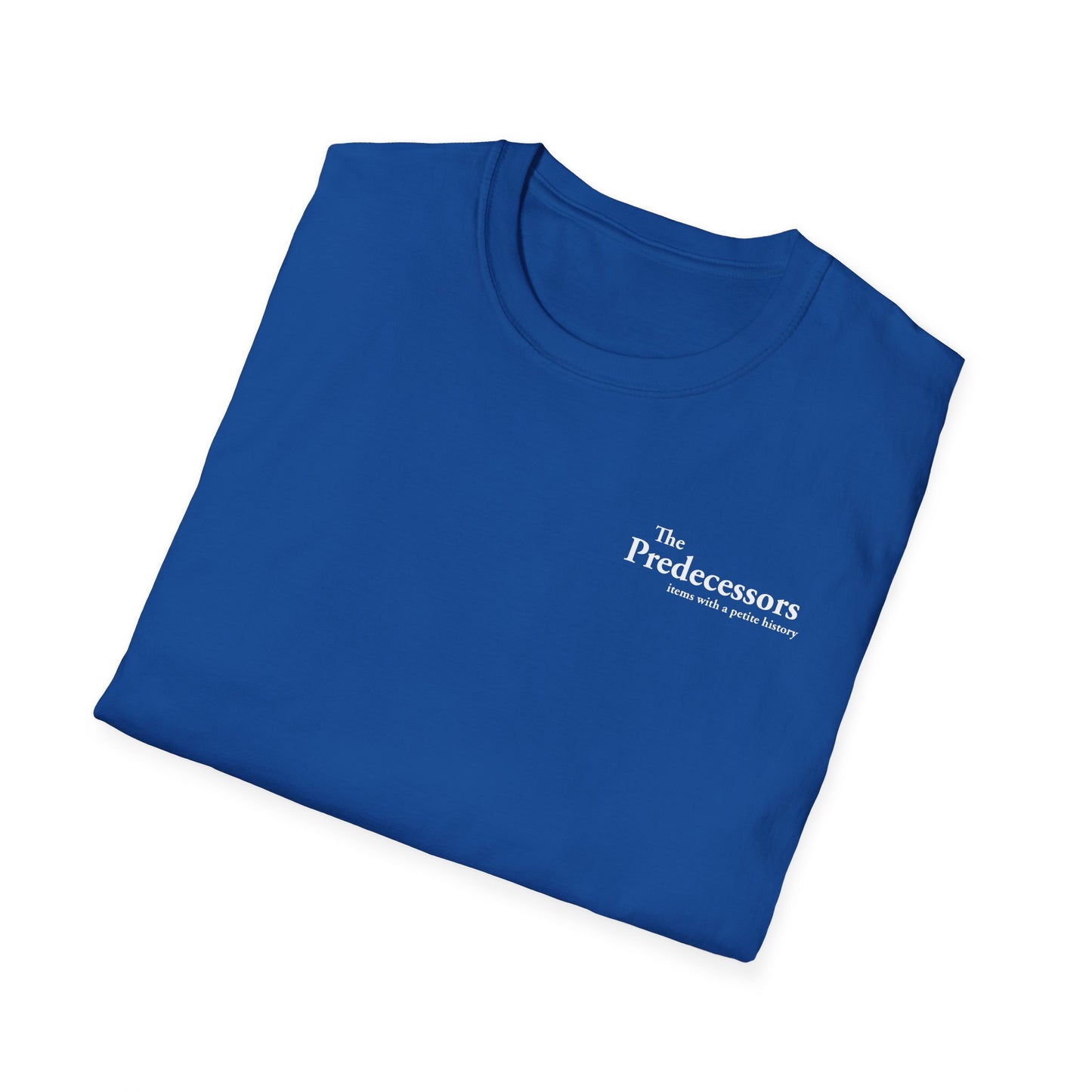 The Predecessors Basic Unisex Softstyle T-Shirt