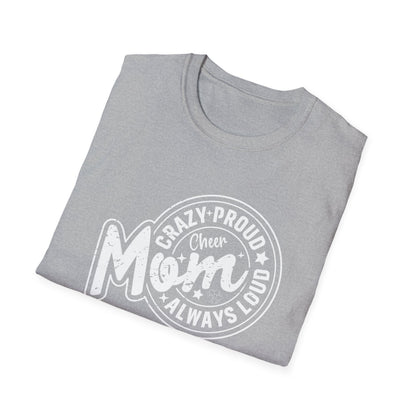 CHEER CRAZY PROUD MOM Unisex Softstyle T-Shirt