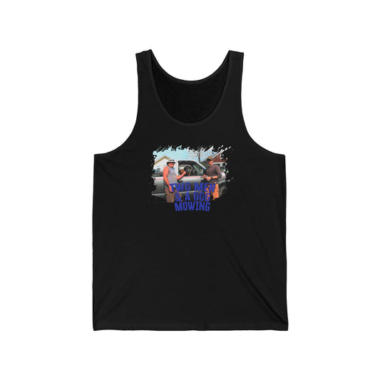 TWO MEN - Mowing Unisex Jersey Tank