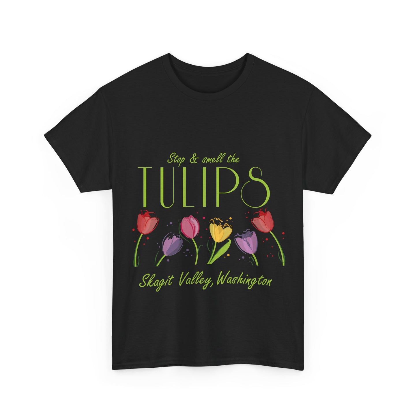 SMELL THE  TULIPS - Unisex Heavy Cotton Tee