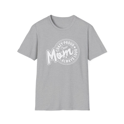 CHEER CRAZY PROUD MOM Unisex Softstyle T-Shirt