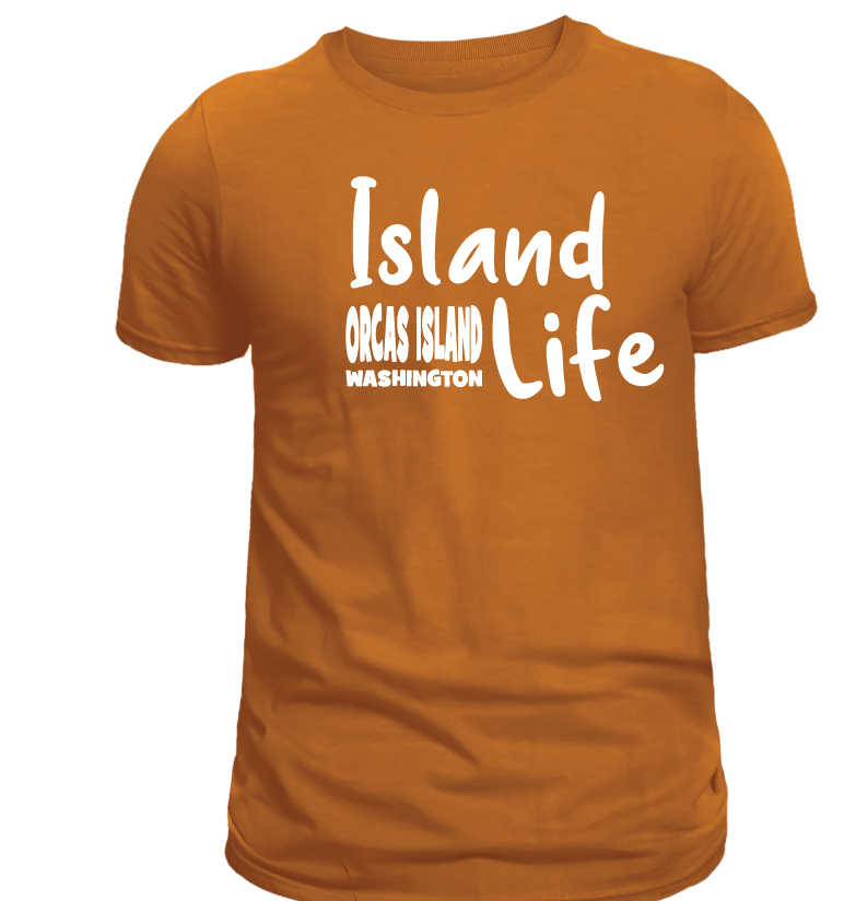 ORCAS ISLAND -  ISLAND LIFE  SHIRTS & MORE!