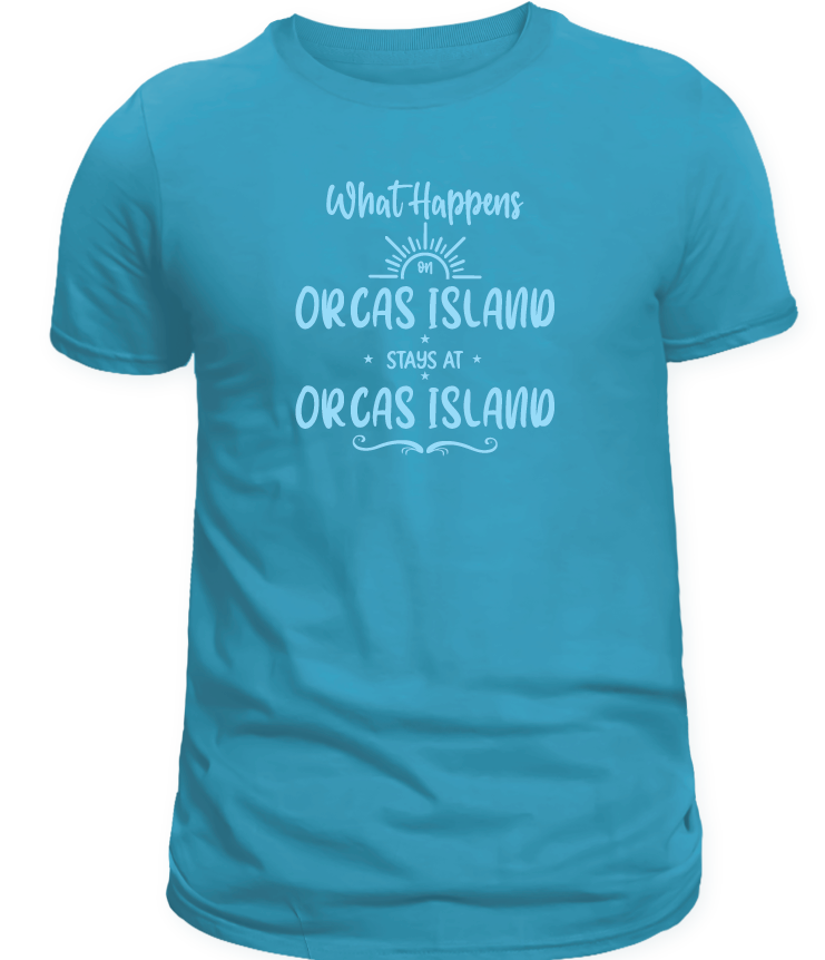 ORCAS ISLAND -  WHAT HAPPENS SHIRTS & MORE!