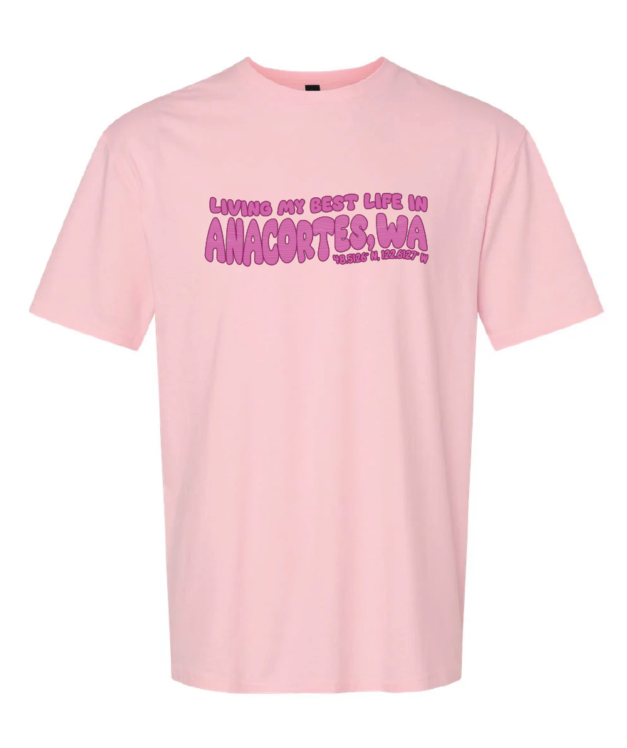 ANACORTES - BEST LIFE  SHIRTS & MORE!
