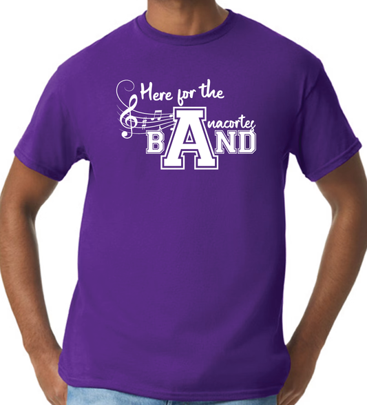 HERE FOR THE BAND - TEE SHIRT